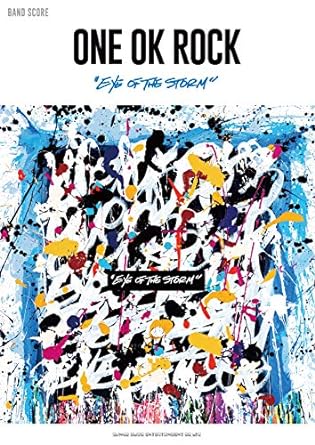 バンド・スコア　ONE OK ROCK「Eye of the Storm」 楽譜 – 2019/11/30画像